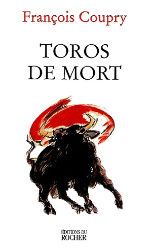 Toros de mort - François Coupry