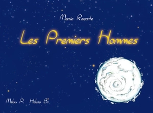 Mamie raconte. Les premiers hommes - Malou Panchèvre