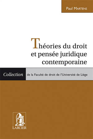 Théories du droit et pensée juridique contemporaine - Paul Martens