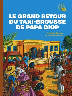 Le grand retour du taxi-brousse de Papa Diop - Christian Kingue Epanya