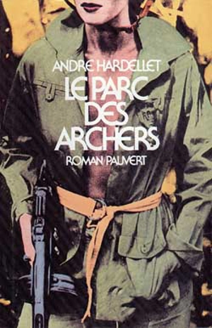 Le Parc des archers - André Hardellet