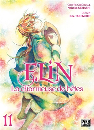 Elin la charmeuse de bêtes. Vol. 11 - Nahoko Uehashi