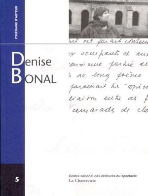 Denise Bonal : entretien avec Catherine Zambon et Daniel Besnehard - Denise Bonal