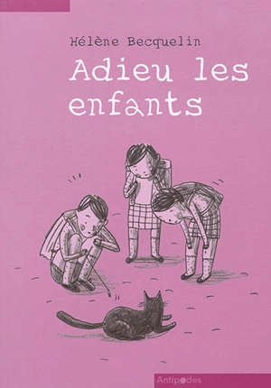 Adieu les enfants - Hélène Becquelin