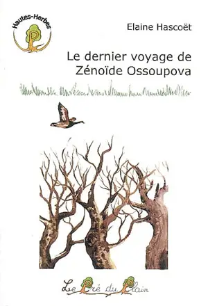 Le dernier voyage de Zénoïde Ossoupova - Elaine Hascoët