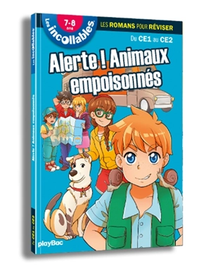 Alerte ! : animaux empoisonnés : du CE1 au CE2, 7-8 ans - Sophie Azadie