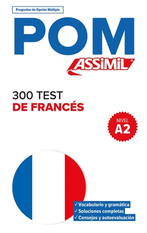 300 test de francés, nivel A2 : POM, preguntas de opcion multiple - Anthony Bulger