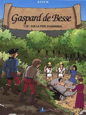 Gaspard de Besse. Vol. 18. Sur la piste d'Hannibal - Behem