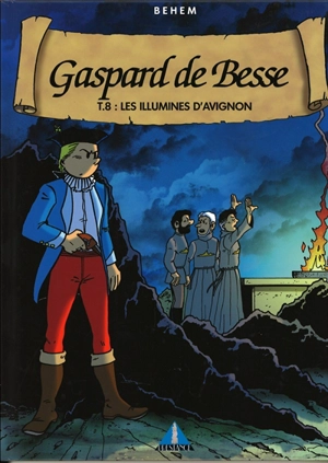 Gaspard de Besse. Vol. 8. Les illuminés d'Avignon - Behem