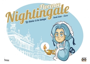 Florence Nightingale : la dame à la lampe - Santi Selvi