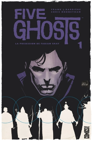 Five ghosts. Vol. 1. La possession de Fabian Gray - Frank J. Barbiere