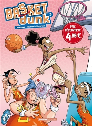 Basket Dunk. Vol. 3 - Christophe Cazenove