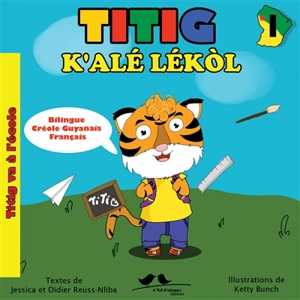 Titig. Vol. 1. Titig k'alé lékol. Titig va à l'école - Jessica Reuss-Nliba