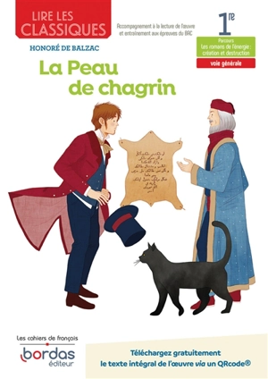 Honoré de Balzac, La peau de chagrin : 1re voie générale, parcours les romans de l'énergie : création et destruction - Marie Janin-Sartor