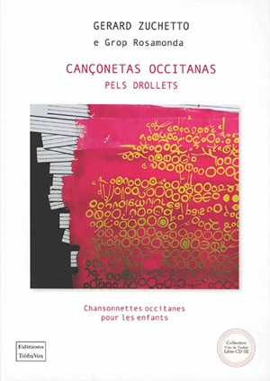 Cançonetas occitanas pels drollets. Chansonnettes occitanes pour les enfants - Gérard Zuchetto