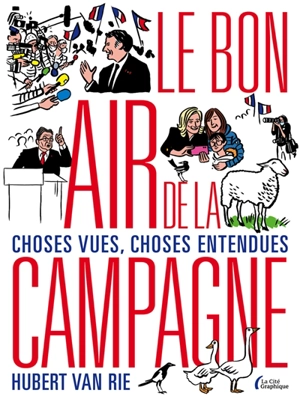 Le bon air de la campagne : choses vues, choses entendues - Hubert Van Rie