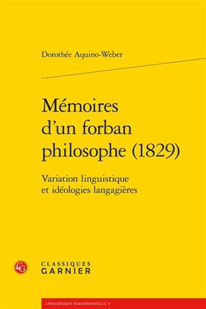 Mémoires d'un forban philosophe (1829) : variation linguistique et idéologies langagières - Dorothée Aquino-Weber