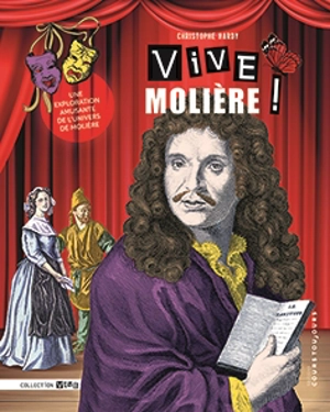 Vive Molière ! : une exploration amusante de l'univers de Molière - Christophe Hardy