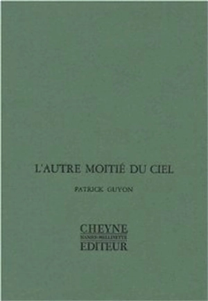 L'autre moitié du ciel - Patrick Guyon