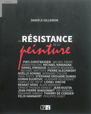 La résistance de la peinture - Danièle Gillemon