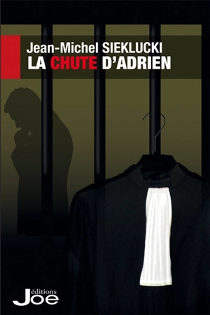 La chute d'Adrien - Jean-Michel Sieklucki