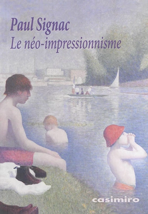 Le néo-impressionnisme - Paul Signac