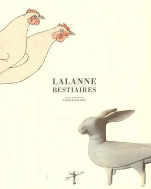 Lalanne bestiaires - Francois-Xavier Lalanne