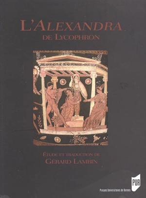 L'Alexandra de Lycophron - Lycophron