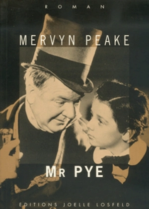 Mr Pye - Mervyn Peake