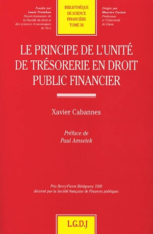 Le principe de l'unité de trésorerie en droit public financier - Xavier Cabannes