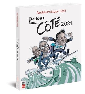 De tous les ... Côté 2021 - André-Philippe Côté