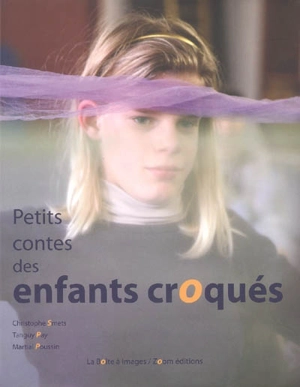 Petits contes des enfants croqués - Christophe Smets