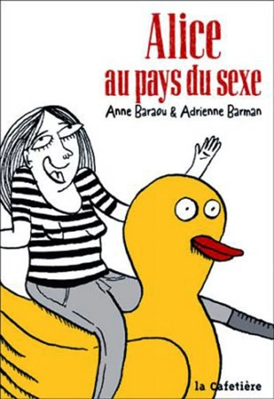 Alice au pays du sexe - Anne Baraou