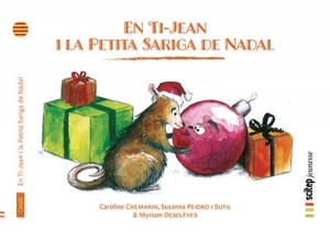 En Ti-Jean i la petita sariga de Nadal - Caroline Chemarin