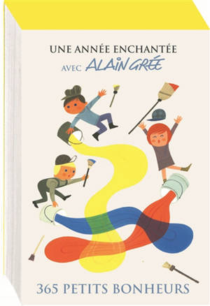 Une année enchantée avec Alain Grée : 365 petits bonheurs - Alain Grée