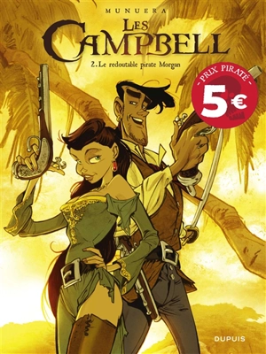 Les Campbell. Vol. 2. Le redoutable pirate Morgan - José Luis Munuera
