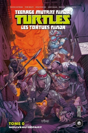 Teenage mutant ninja Turtles : les Tortues ninja. Vol. 0. Nouveau départ - Kevin Eastman