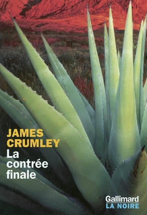 La contrée finale - James Crumley