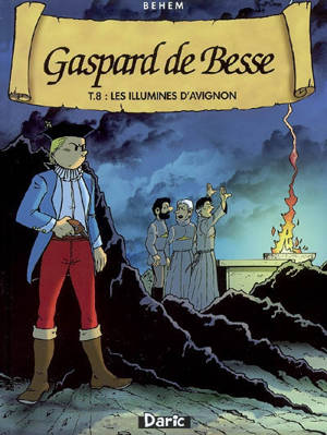 Gaspard de Besse. Vol. 8. Les illuminés d'Avignon - Behem