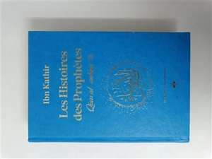 Les histoires des prophètes : d'Adam à Jésus : couverture bleu ciel avec tranches arc-en-ciel. Qisas al-anbiyâ - Omar Ibn Kathir