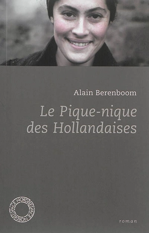 Le pique-nique des Hollandaises - Alain Berenboom