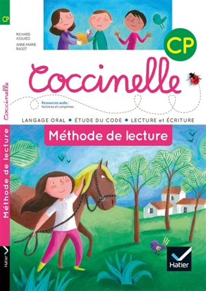 Coccinelle, méthode de lecture CP : langage oral, étude du code, lecture et écriture - Richard Assuied