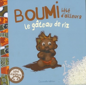 Boumi, bébé d'ailleurs : le gâteau de riz - Yazoo Hamad