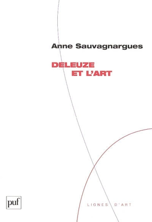 Deleuze et l'art - Anne Sauvagnargues