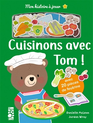 Cuisinons avec Tom ! - Danielle McLean