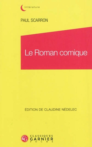 Le roman comique - Paul Scarron