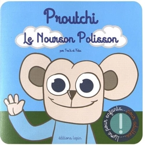 Proutchi, le nourson polisson - Tra'b