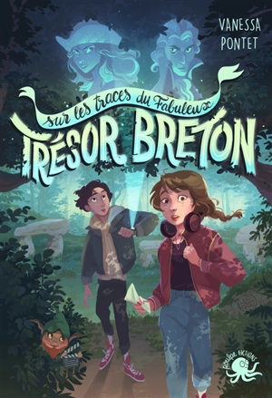 Sur les traces du fabuleux trésor breton - Vanessa Pontet