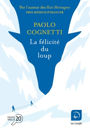 La félicité du loup - Paolo Cognetti