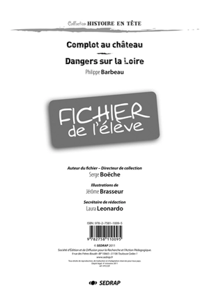 Complot au château, Philippe Barbeau : fichier de l'élève. Dangers sur la Loire, Philippe Barbeau : fichier de l'élève - Serge Boëche